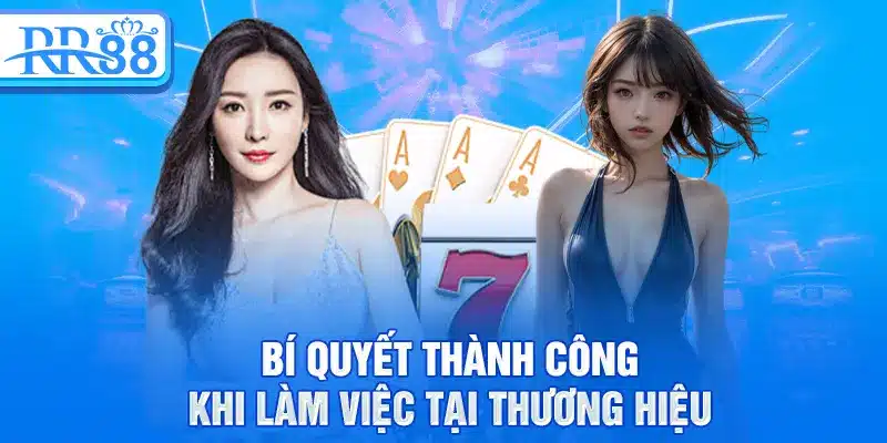 Tuyển Dụng RR88 – Cơ Hội Việc Làm Lương Cao Tại Nhà Cái 3 Bí quyết thành công khi làm việc tại thương hiệu