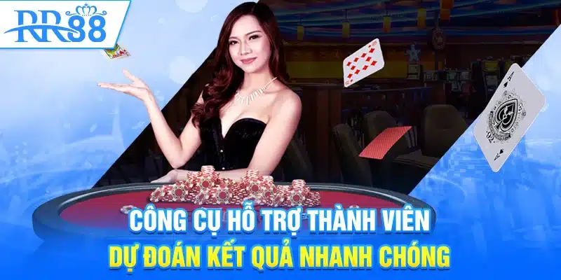Tool Baccarat - Công Cụ Hỗ Trợ Đắc Lực Trong Casino Online RR88 1 Công cụ hỗ trợ thành viên dự đoán kết quả nhanh chóng