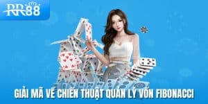 Chiến Thuật Quản Lý Vốn Fibonacci - Bí Kíp Giữ Vững Tâm Lý Tại RR88 4 Giải mã về chiến thuật quản lý vốn Fibonacci