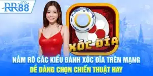 Đánh Xóc Đĩa Trên Mạng - Trò Chơi Cá Cược Hấp Dẫn Tại Sòng Casino  7 Nắm rõ các kiểu đánh xóc đĩa trên mạng dễ dàng chọn chiến thuật hay