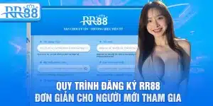 Đăng Ký RR88 – Trải Nghiệm Cá Cược Đỉnh Cao Ngay Hôm Nay 10 Quy trình đăng ký RR88 đơn giản cho người mới tham gia