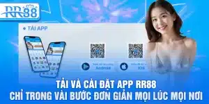Tải App RR88 – Cơ Hội Khám Phá Kho Game Đẳng Cấp  7 Tải và cài đặt app RR88 chỉ trong vài bước đơn giản mọi lúc mọi nơi