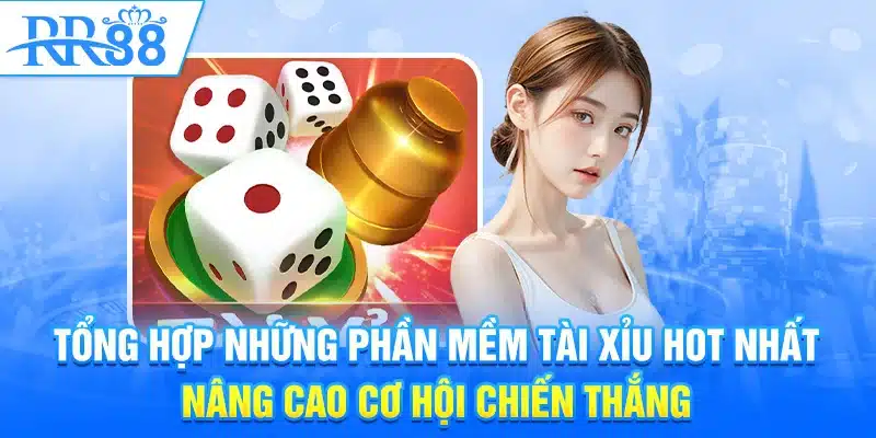 Phần Mềm Dự Đoán Tài Xỉu – Công Cụ Tăng Tỷ Lệ Thắng Cá Cược  2 Tổng hợp những phần mềm tài xỉu hot nhất nâng cao cơ hội chiến thắng