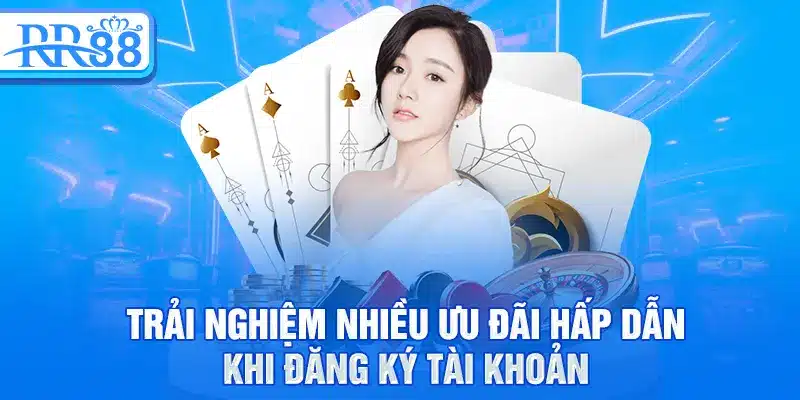 Đăng Ký RR88 – Trải Nghiệm Cá Cược Đỉnh Cao Ngay Hôm Nay 1 Trải nghiệm nhiều ưu đãi hấp dẫn khi đăng ký tài khoảnTrải nghiệm nhiều ưu đãi hấp dẫn khi đăng ký tài khoản
