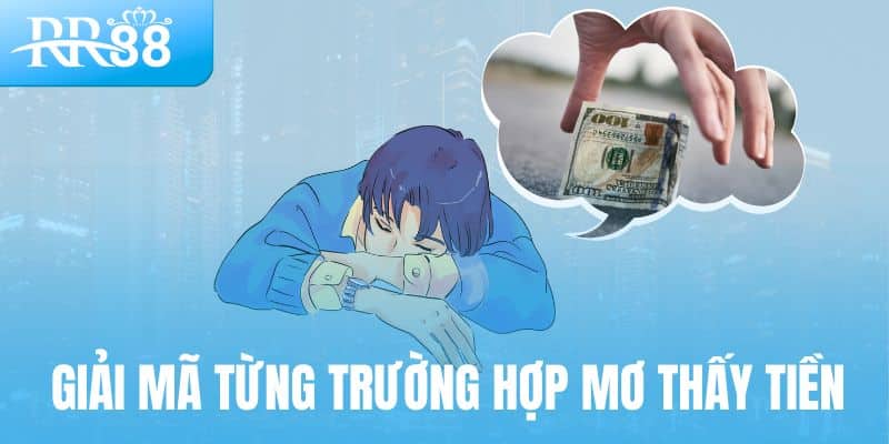 Giải mã từng trường hợp mơ thấy tiền