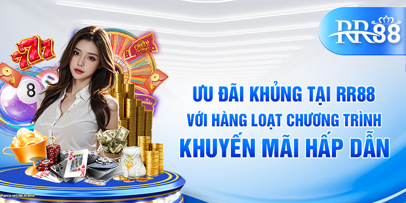 Khuyến Mãi RR88 – Bùng Nổ Ưu Đãi, Rinh Ngay Voucher Độc Quyền 1 Ưu đãi khủng tại RR88 với hàng loạt chương trình khuyến mãi hấp dẫn